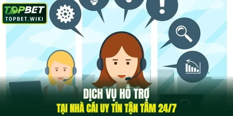 Dịch vụ chăm sóc khách hàng tại nhà cái uy tín