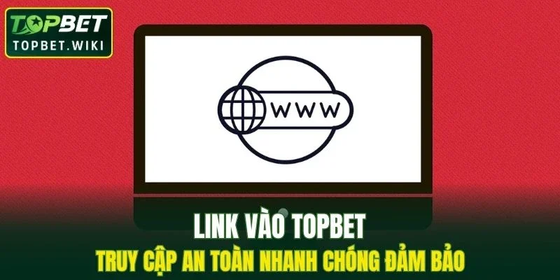 Link Vào TOPBET