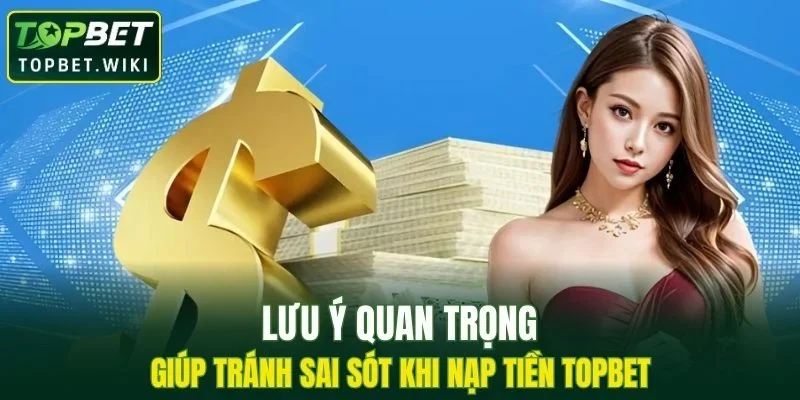 Lưu ý cần nắm rõ giúp bạn tránh sai sót khi giao dịch