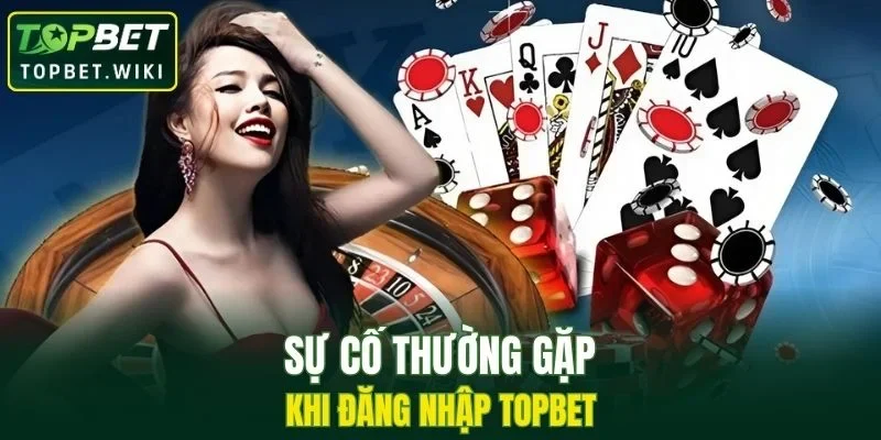 Những sự cố người chơi thường gặp khi truy cập tài khoản